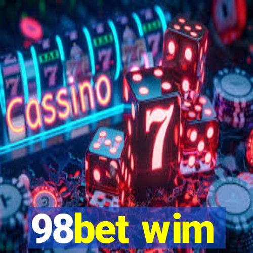 98bet wim